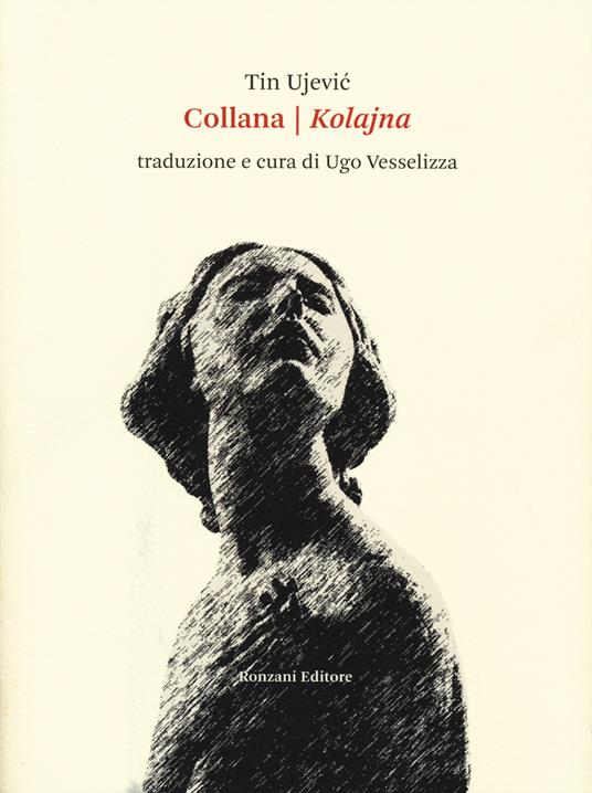 Collana-Kolajna. Testo originale a fronte - Tin Ujevic - copertina