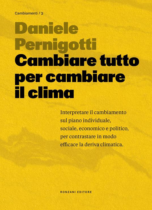 Cambiare tutto per cambiare il clima - Daniele Pernigotti - copertina