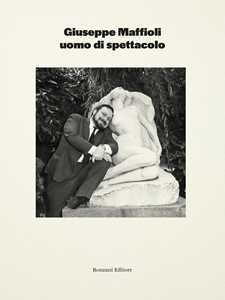 Libro Giuseppe Maffioli uomo di spettacolo 