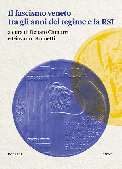 Il fascismo veneto. Tra gli anni del regime e la RSI - copertina