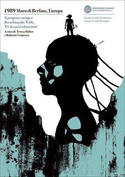 1989 muro di Berlino, Europa. Il progetto europeo Breaching the walls. We do need education! - copertina