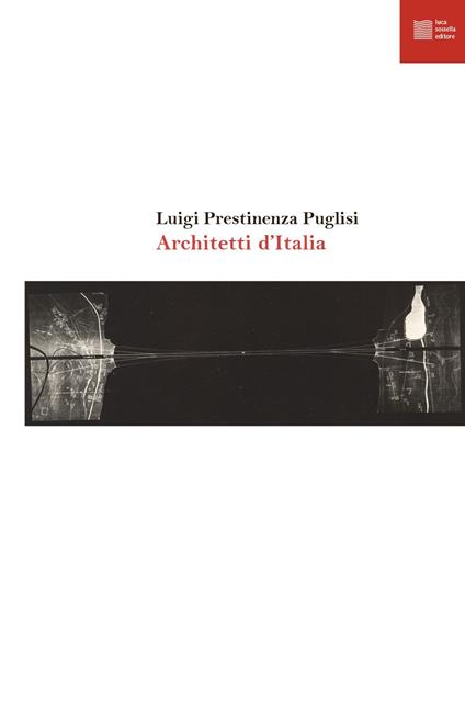 Architetti d'italia - Luigi Prestinenza Puglisi - copertina