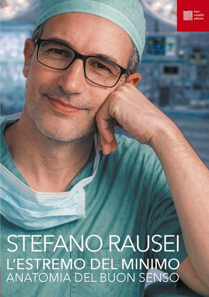 L'estremo del minimo. Anatomia del buon senso - Stefano Rausei - copertina