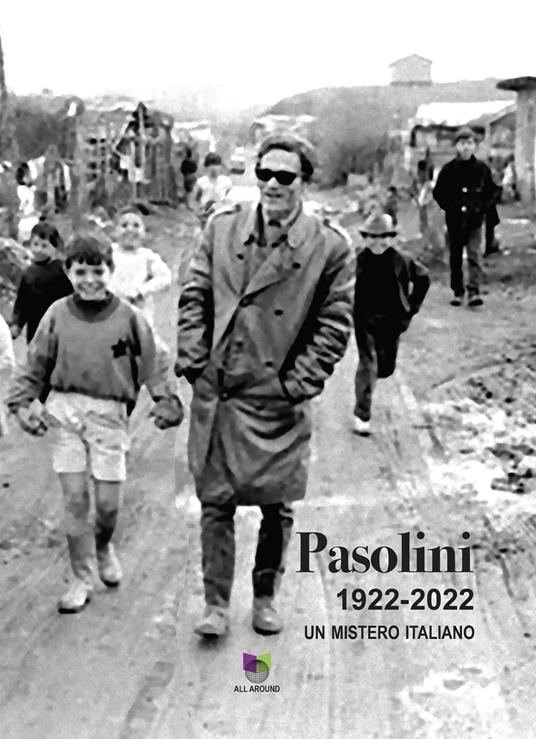 Pasolini 1922-2022. Un mistero italiano - Lucia Visca - copertina
