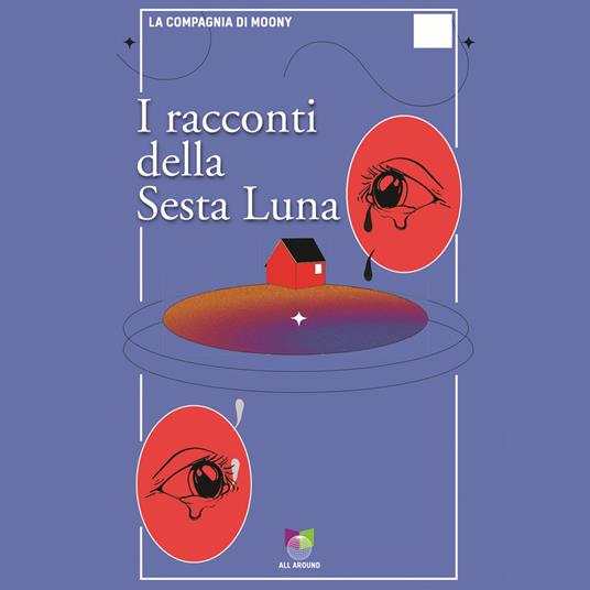 I racconti della sesta luna. Audiolibro. Con USB Flash Drive - La compagnia di Moony - copertina
