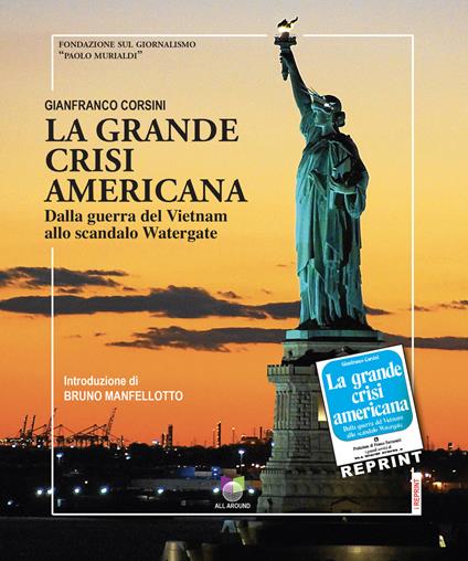 La grande crisi americana. Dalla guerra del Vietnam allo scandalo Watergate - Gianfranco Corsini - copertina