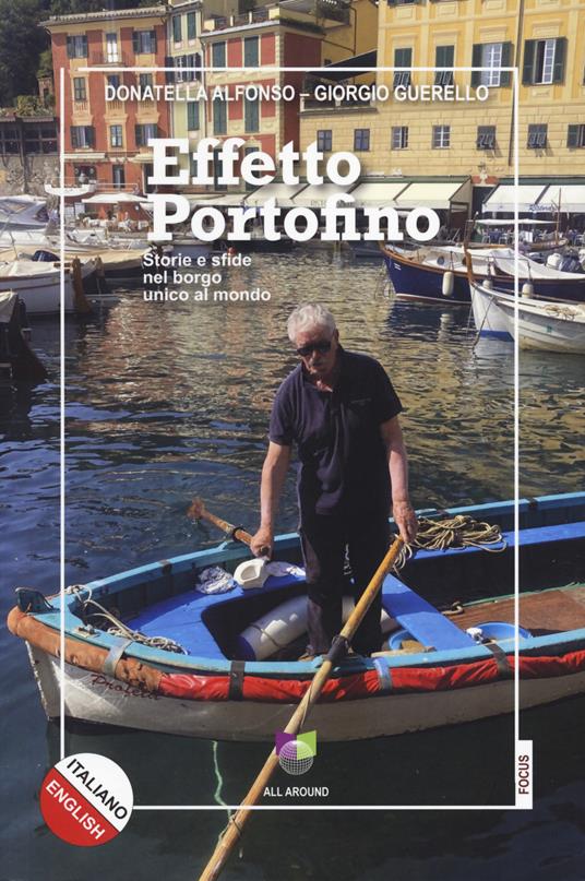 Effetto Portofino. Ediz. bilingue - Giorgio Guerello,Donatella Alfonso - copertina