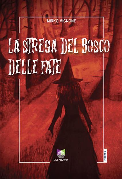 La strega del bosco delle fate - Mirko Mignone - copertina