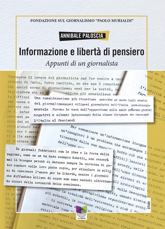 Informazione e libertà di pensiero. Appunti di un giornalista - Annibale Paloscia - copertina