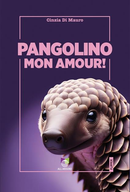 Pangolino mon amour! - Cinzia Di Mauro - copertina