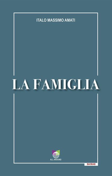 La famiglia - Italo M. Amati - copertina