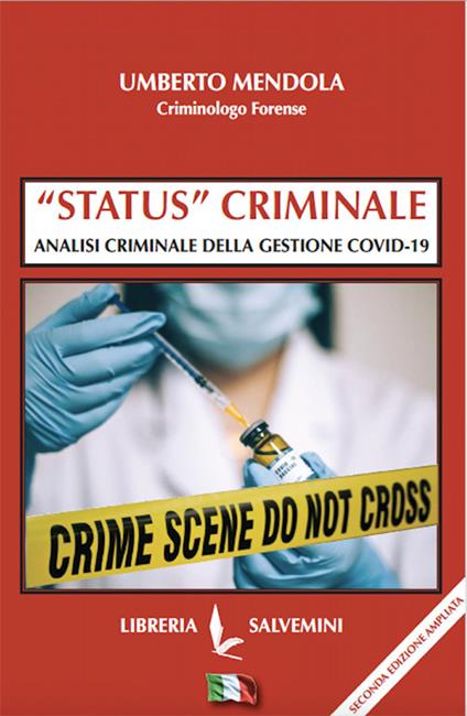 «Status» criminale. Analisi criminale della gestione Covid-19 - Umberto Mendola - copertina