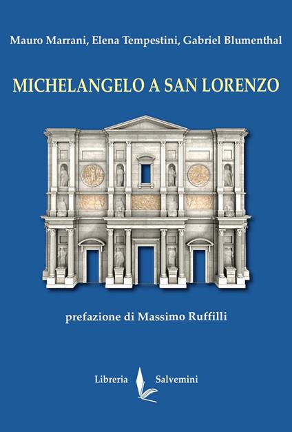 Michelangelo a San Lorenzo - Mauro Marrani,Elena Tempestini,Gabriel Blumenthal - copertina