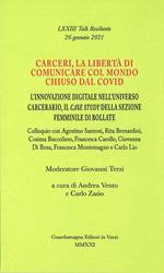 Carceri, la libertà di comunicare col mondo chiuso dal Covid. L'innovazione digitale nell'universo carcerario, il case study della sezione femminile di Bollate