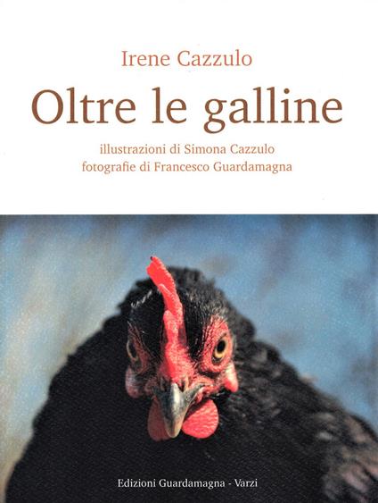 Oltre le galline - Irene Cazzulo - copertina