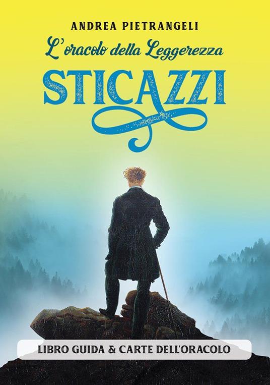 L' oracolo della Leggerezza Sticazzi. Con 44 Carte - Andrea Pietrangeli - copertina