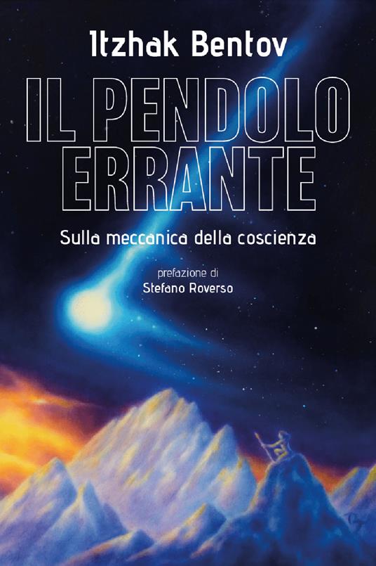 Il pendolo errante. Sulla meccanica della coscienza - Itzhak Bentov - copertina