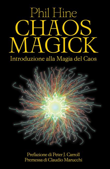 Chaos magick. Introduzione alla magia del caos - Phil Hine - copertina