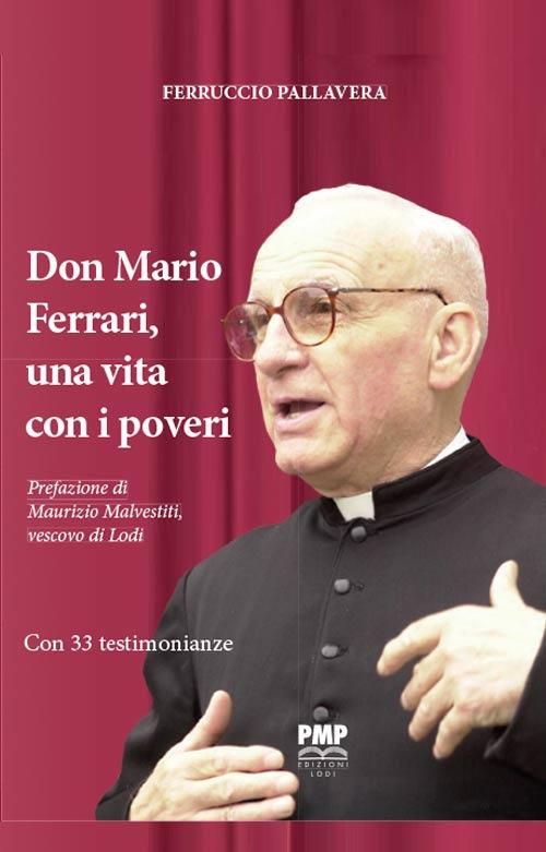 Don Mario Ferrari, una vita con i poveri - Ferruccio Pallavera - copertina