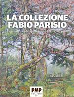 La collezione Fabio Parisio. Una passione per la pittura lodigiana tra '800 e '900
