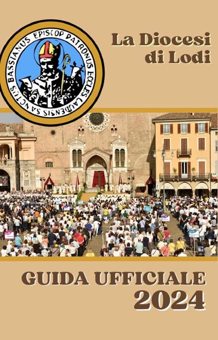 La diocesi di Lodi. Guida ufficiale 2024 - copertina
