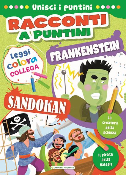 Sandokan-Frankenstein. Racconti a puntini. Ediz. a colori - copertina