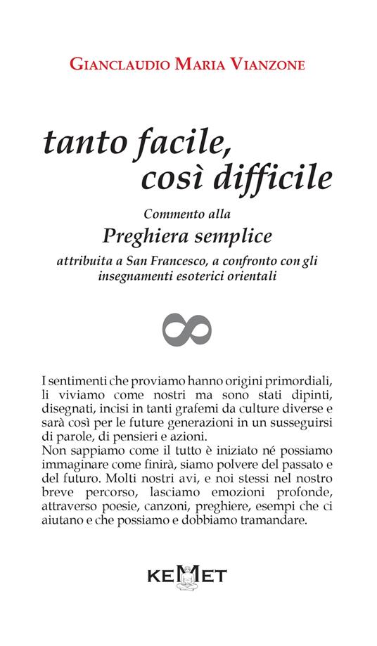 Tanto facile, così difficile. Commento alla preghiera semplice attribuita a san Francesco, a confronto con gli insegnamenti esoterici orientali - Gianclaudio Maria Vianzone - copertina
