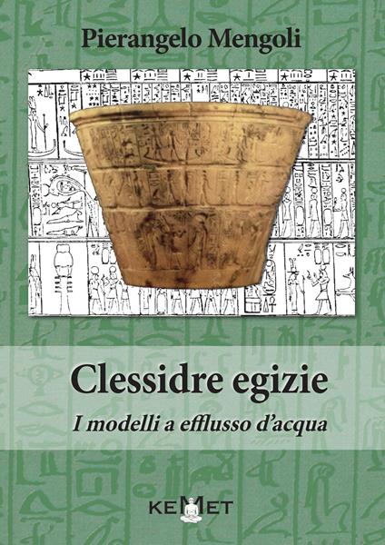Clessidre egizie. I modelli a efflusso d'acqua - Pierangelo Bertoli - copertina
