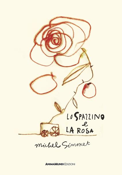 Lo spazzino e la rosa - Michel Simonet - copertina