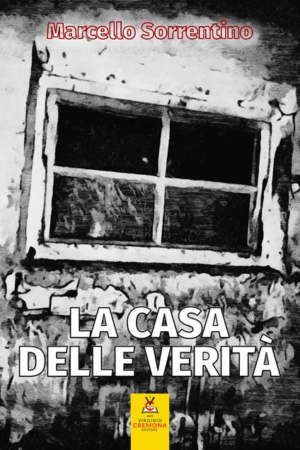La casa delle verità - Marcello Sorrentino - copertina