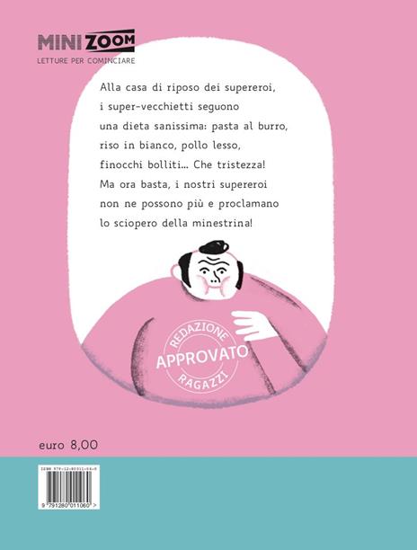 I supereroi e lo sciopero della minestrina. Ediz. ad alta leggibilità - Davide Calì - 3