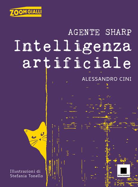 Agente Sharp. Intelligenza artificiale. Ediz. ad alta leggibilità - Alessandro Cini - copertina
