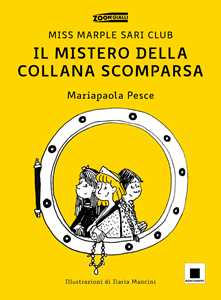 Il mistero della collana scomparsa. Miss Marple Sari Club. Ediz. il...