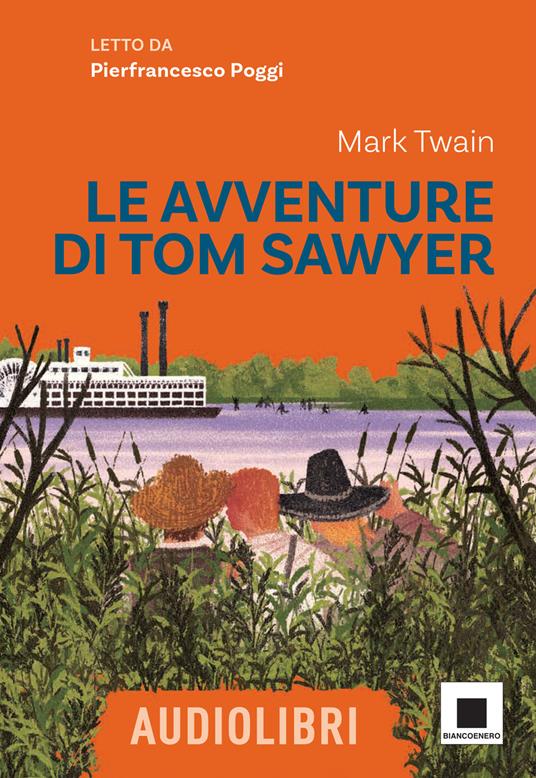 Le avventure di Tom Sawyer letto da Pierfrancesco Poggi. Ediz. ad alta leggibilità. Con QR code per audiolibro - Mark Twain - copertina