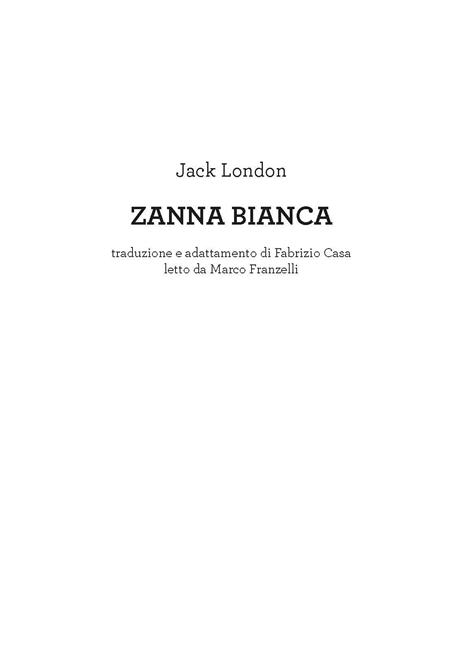 Zanna Bianca. Con audiolibro - Jack London - 2
