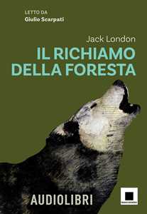 Il richiamo della foresta. Ediz. ad alta leggibilità. Con audiolibro
