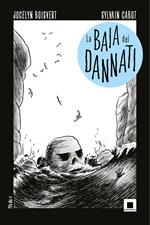 La baia dei dannati