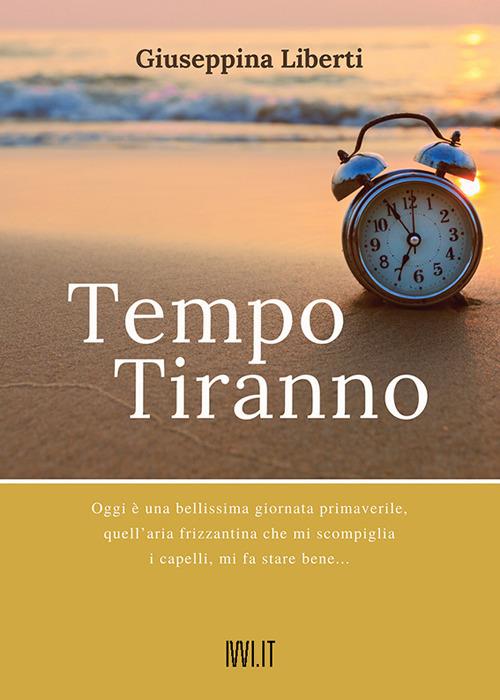 Tempo tiranno - Giuseppina Liberti - copertina