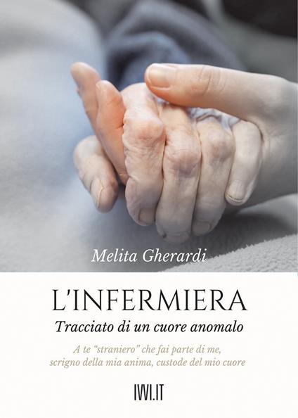 L'infermiera. Tracciato di un cuore anomalo - Melita Gherardi - copertina