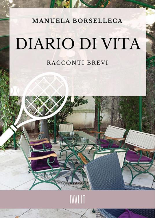 Diario di vita. Racconti brevi - Manuela Borselleca - copertina