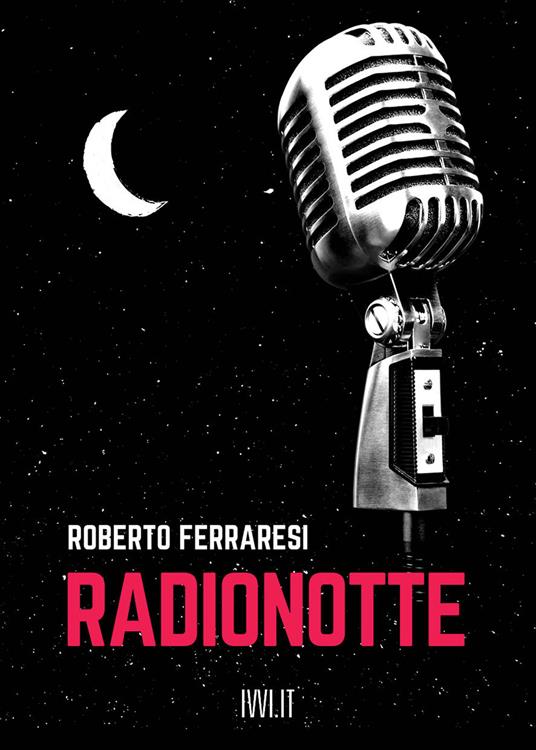 Radionotte - Roberto Ferraresi - copertina