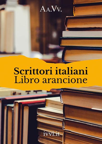 Scrittori italiani. Libro arancione - copertina