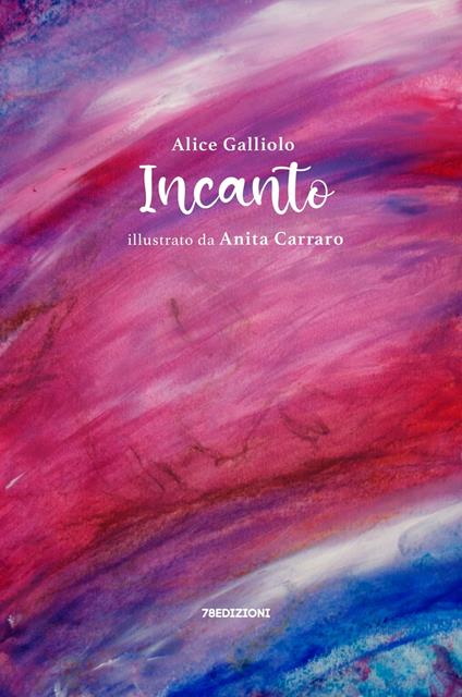 Incanto - Alice Galliolo - copertina