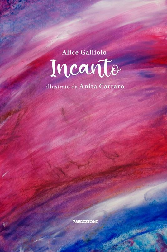Incanto - Alice Galliolo - copertina