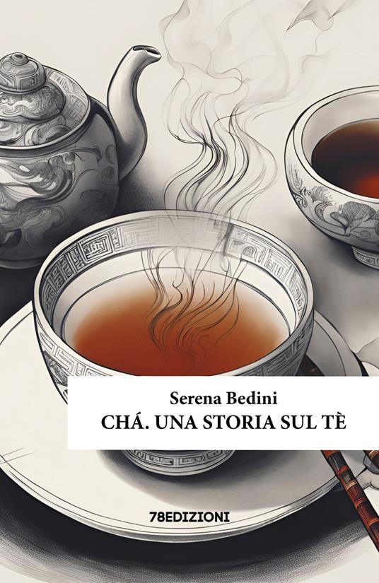 Chá. Una storia sul tè - Serena Bedini - copertina
