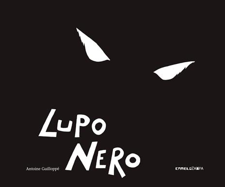 Lupo nero. Ediz. illustrata - Antoine Guilloppé - copertina