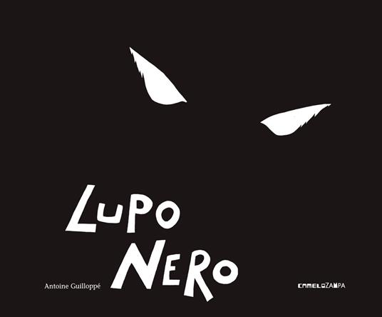 Lupo nero. Ediz. illustrata - Antoine Guilloppé - copertina