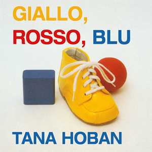 Giallo, rosso, blu. Ediz. a colori