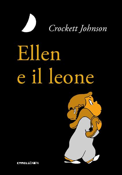 Ellen e il leone. Ediz. ad alta leggibilità - Crockett Johnson - copertina