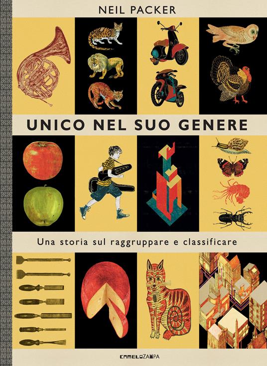 Unico nel suo genere. Una storia sul raggruppare e classificare - Neil Packer - copertina